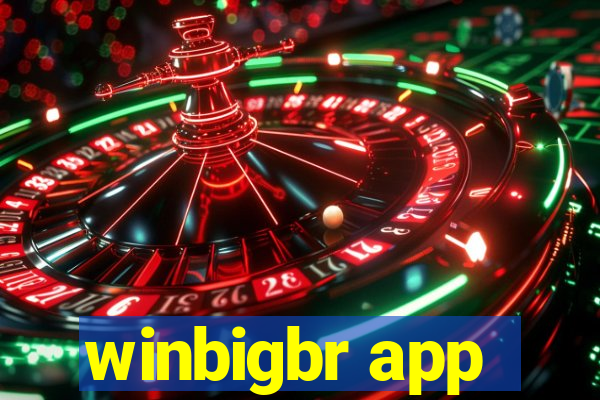 winbigbr app